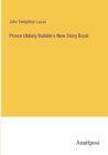 Image for Prince Ubbely Bubble&#39;s New Story Book