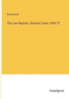Image for The Law Reports. Session Cases 1869-72