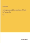 Image for Correspondence &amp; Conversations of Alexis De Tocqueville : Vol. II
