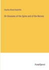 Image for On Diseases of the Spine and of the Nerves