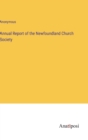 Image for Annual Report of the Newfoundland Church Society