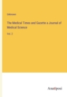 Image for The Medical Times and Gazette a Journal of Medical Science