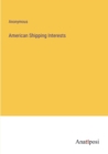 Image for American Shipping Interests
