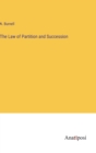 Image for The Law of Partition and Succession