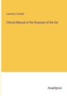 Image for Clinical Manual of the Diseases of the Ear
