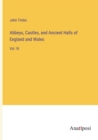 Image for Abbeys, Castles, and Ancient Halls of England and Wales