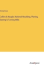 Image for Collins &amp; Naugle, National Moulding, Planing, Sawing &amp; Turning Mills