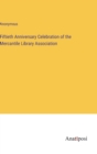 Image for Fiftieth Anniversary Celebration of the Mercantile Library Association