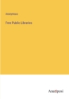 Image for Free Public Libraries