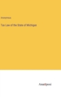 Image for Tax Law of the State of Michigan