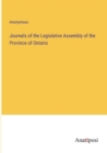 Image for Journals of the Legislative Assembly of the Province of Ontario