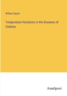 Image for Temperature-Variations in the Diseases of Children