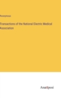 Image for Transactions of the National Electric Medical Association