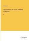 Image for Transactions of the Society of Biblical Archeologhy