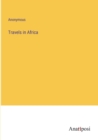 Image for Travels in Africa