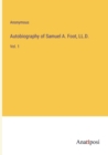 Image for Autobiography of Samuel A. Foot, LL.D. : Vol. 1