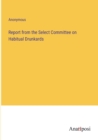 Image for Report from the Select Committee on Habitual Drunkards