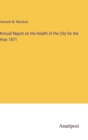 Image for Annual Report on the Health of the City for the Year 1871