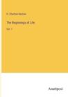 Image for The Beginnings of Life : Vol. 1