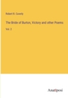 Image for The Bride of Burton, Victory and other Poems : Vol. 2