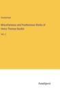 Image for Miscellaneous and Posthumous Works of Henry Thomas Buckle : Vol. 2