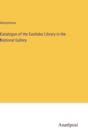 Image for Catalogue of the Eastlake Library in the National Gallery