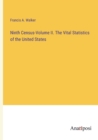 Image for Ninth Census-Volume II. The Vital Statistics of the United States