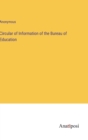 Image for Circular of Information of the Bureau of Education