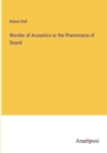 Image for Wonder of Acoustics or the Phenomena of Sound