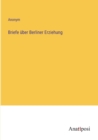 Image for Briefe uber Berliner Erziehung