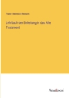 Image for Lehrbuch der Einleitung in das Alte Testament