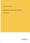 Image for Shakspeare&#39;s Dramatiska Arbeiten