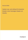 Image for Zweites Lese- und Lehrbuch fur deutsche Schulen in den Vereinigten Staaten von Amerika
