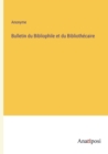 Image for Bulletin du Bibliophile et du Bibliothecaire