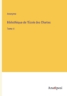 Image for Bibliotheque de l&#39;Ecole des Chartes