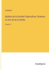 Image for Bulletin de la Societe d&#39;Agriculture, Sciences et Arts de de la Sarthe