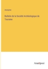 Image for Bulletin de la Societe Archeologique de Touraine