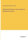 Image for Mathematical Dictionary and Cyclopedia of Mathematical Science
