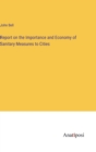 Image for Report on the Importance and Economy of Sanitary Measures to Cities
