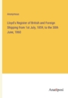 Image for Lloyd&#39;s Register of British and Foreign Shipping from 1st July, 1859, to the 30th June, 1860