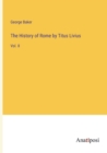 Image for The History of Rome by Titus Livius