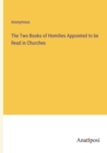 Image for The Two Books of Homilies Appointed to be Read in Churches