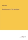 Image for Reminiscences of the Revolution