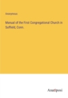 Image for Manual of the First Congregational Church in Suffield, Conn.