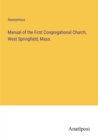 Image for Manual of the First Congregational Church, West Springfield, Mass.