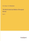 Image for The North American Medico-Chirurgical Review