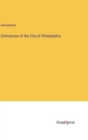 Image for Ordinances of the City of Philadelphia