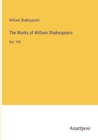 Image for The Works of William Shakespeare : Vol. VIII
