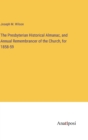 Image for The Presbyterian Historical Almanac, and Annual Remembrancer of the Church, for 1858-59