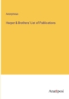 Image for Harper &amp; Brothers&#39; List of Publications